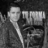 Keyner Valdivia - Tu Forma de Ser - Single